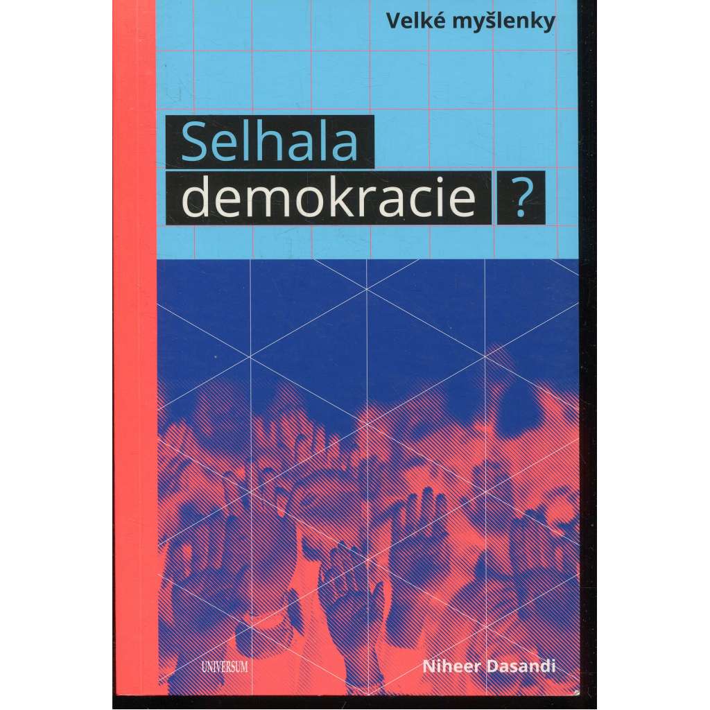 Selhala demokracie?