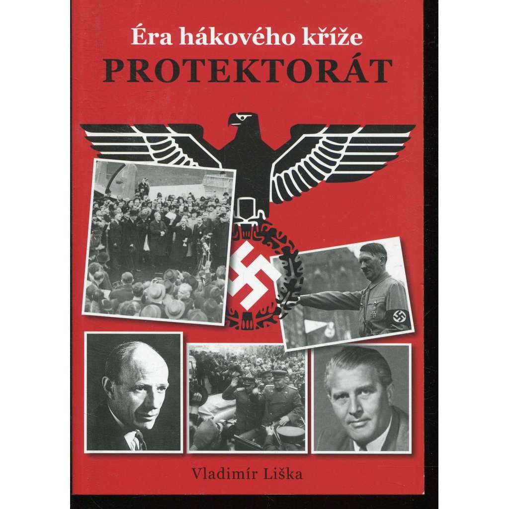 Protektorát - Éra hákového kříže