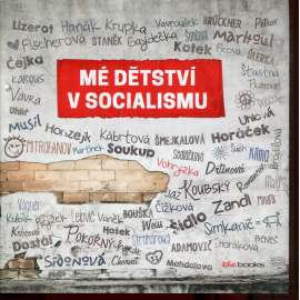 Mé dětství v socialismu