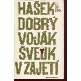 Dobrý voják Švejk v zajetí (Konfrontace, exil)