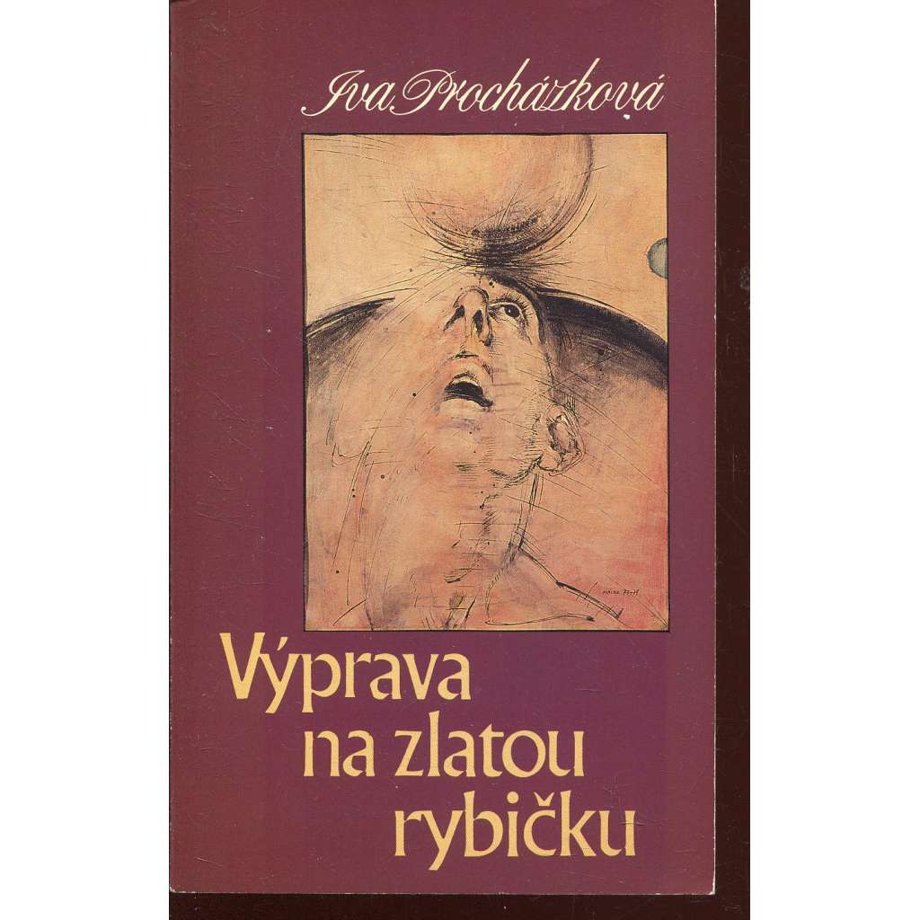 Výprava na zlatou rybičku (Sixty-Eight Publishers, exil)