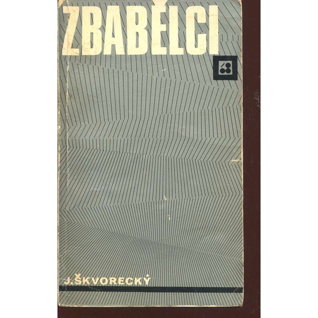 Zbabělci (exilové vydání, Sixty-Eight Publishers)