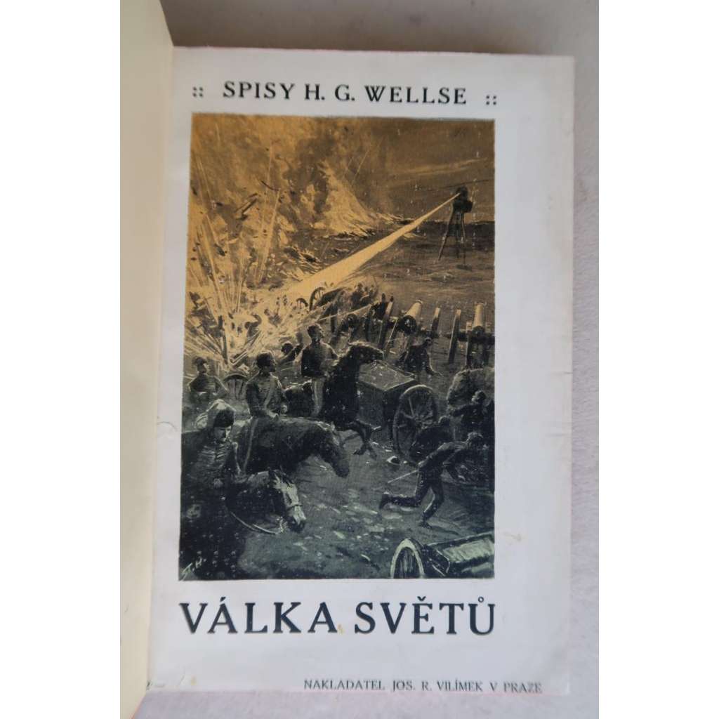 Válka světů [vevázán přední list obálky; vyd. Vilímek]