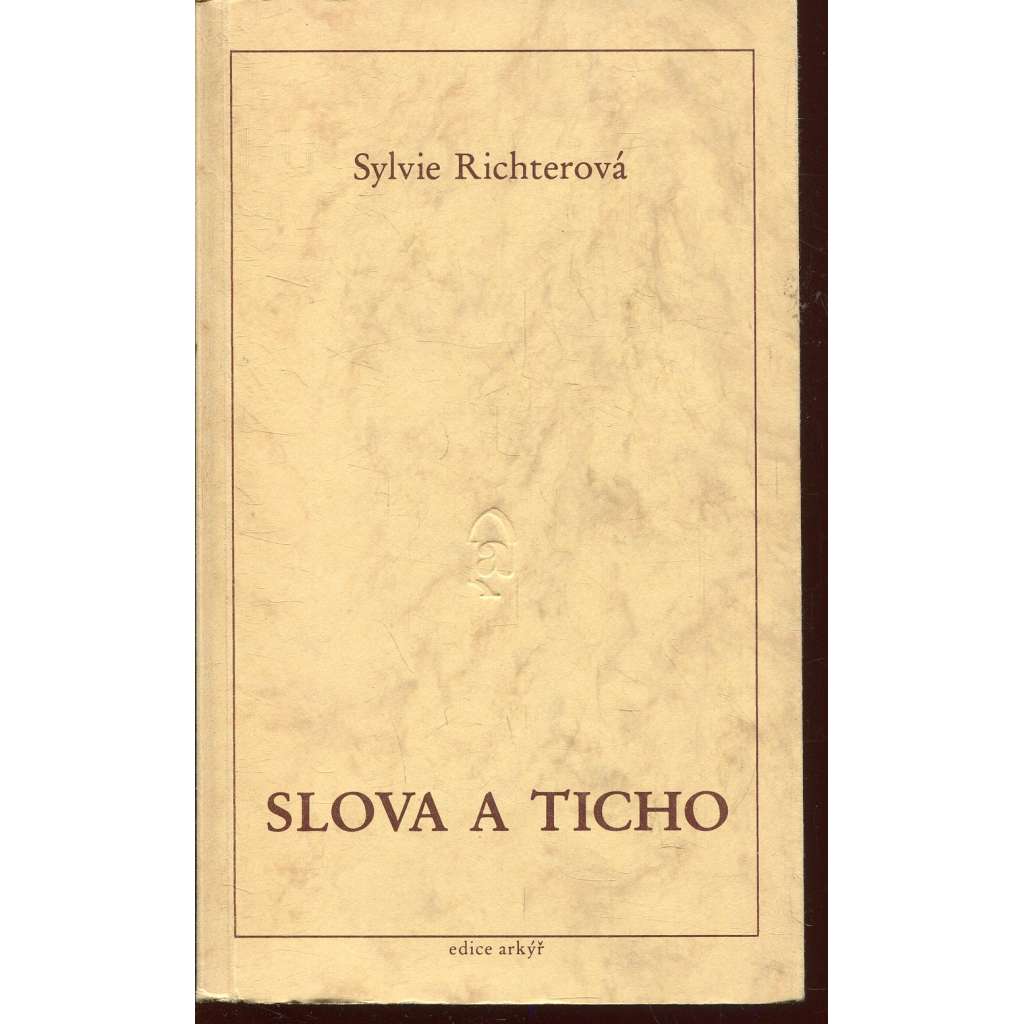Slova a ticho (exilové vydání, Arkýř, exil)