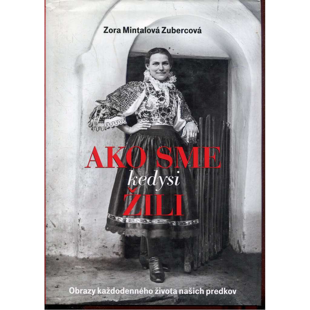 Ako sme kedysi žili (text slovensky)