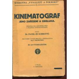 Kinematograf, jeho zařízení a obsluha