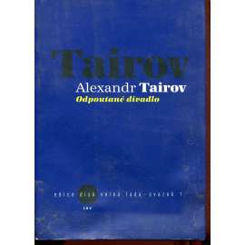Odpoutané divadlo (Aleksandr Jakovlevič Tairov) - pošk.