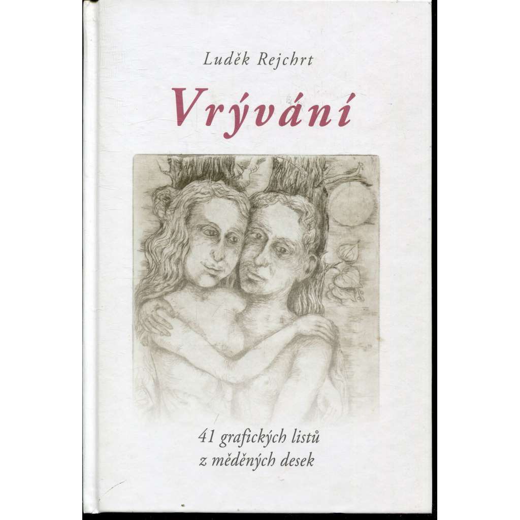 Vrývání (Luděk Rejchrt) - 41 grafických listů z měděných desek