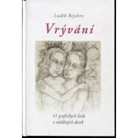 Vrývání (Luděk Rejchrt) - 41 grafických listů z měděných desek