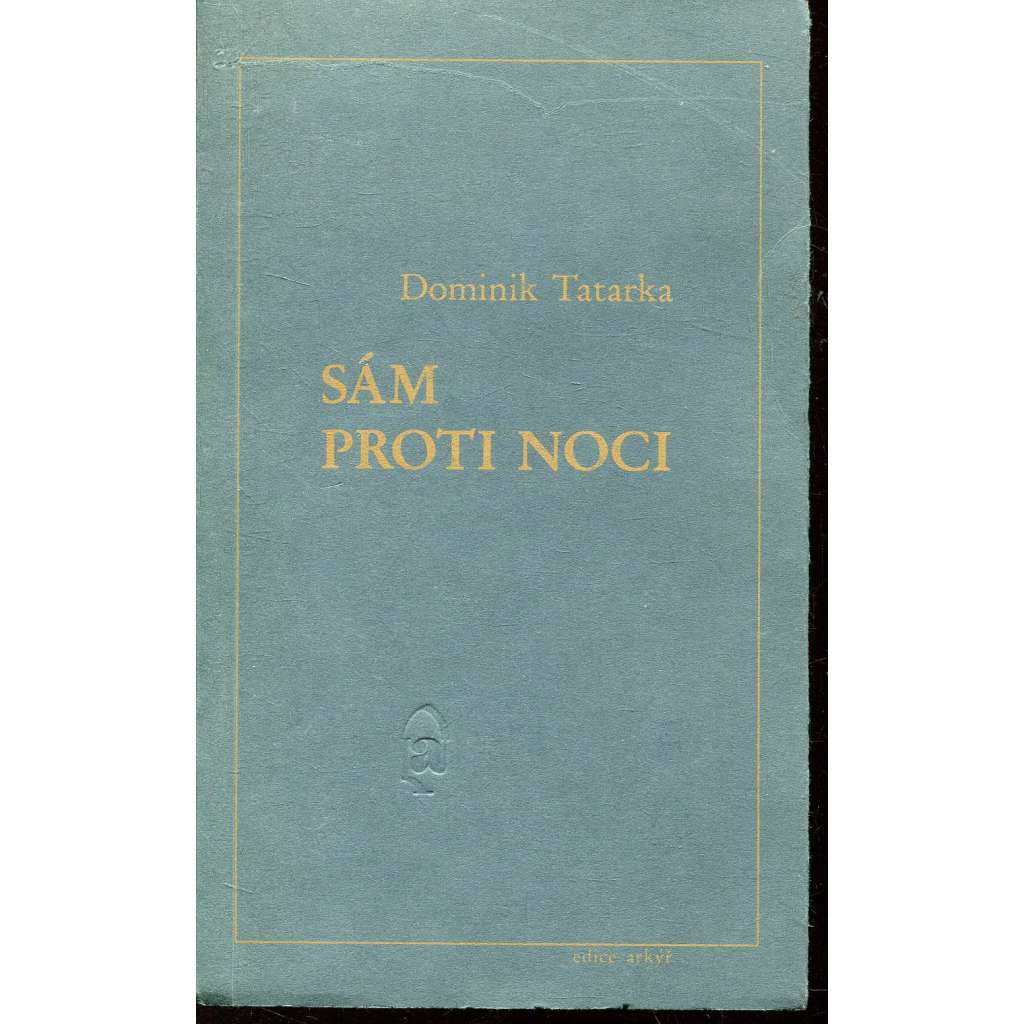 Sám proti noci (edice Arkýř, exil)