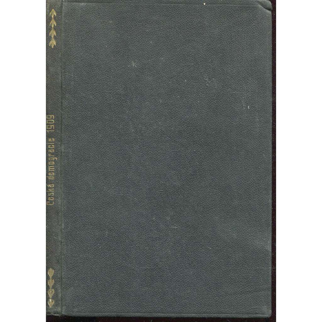 Česká demokracie, ročník I., číslo 1.-6. (1909)