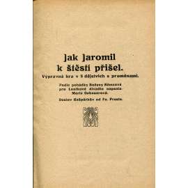 Jak Jaromir k štěstí přišel (divadlo, divadelní hra)