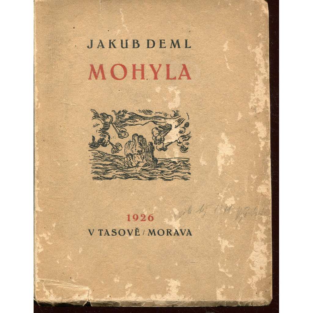 Mohyla (věnování a podpis Jakub Deml)