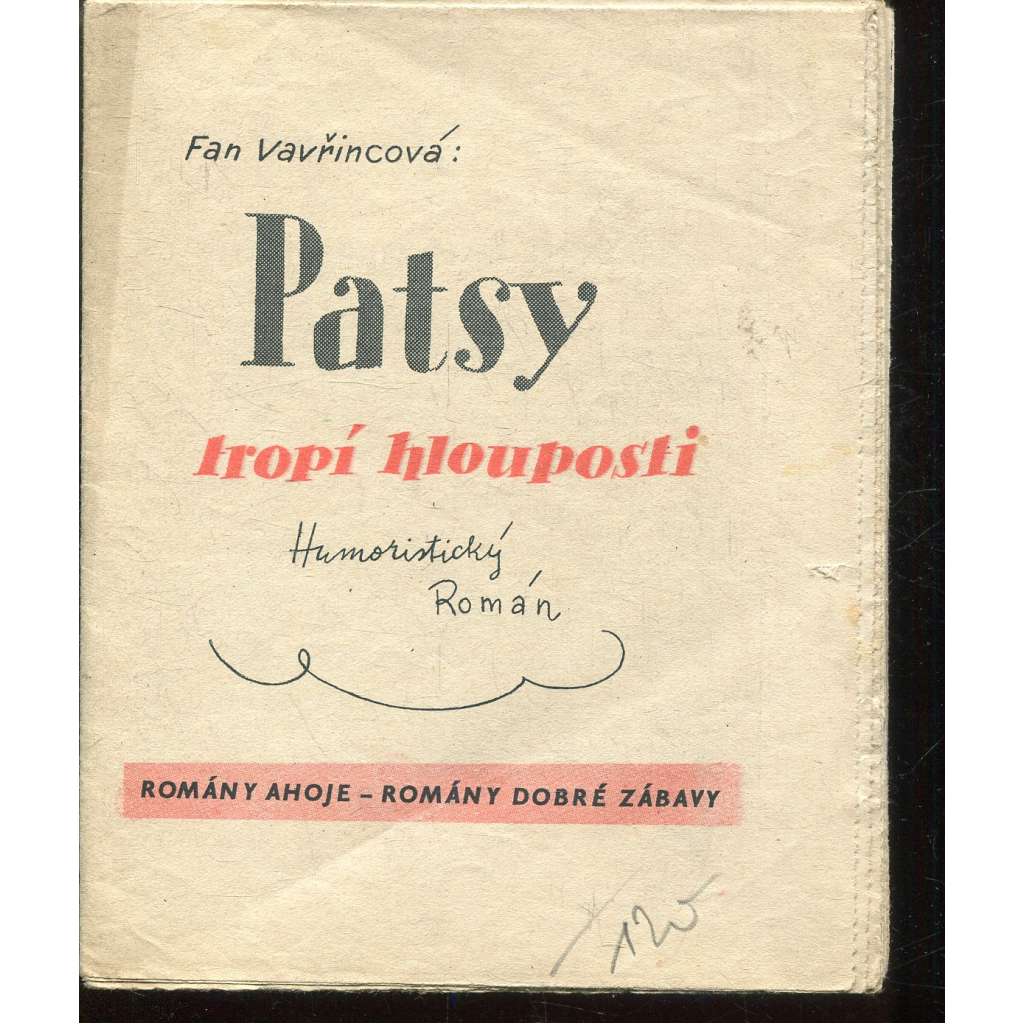 Patsy tropí hlouposti