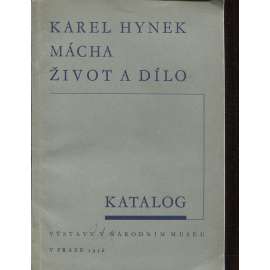 Karel Hynek Mácha: život a dílo