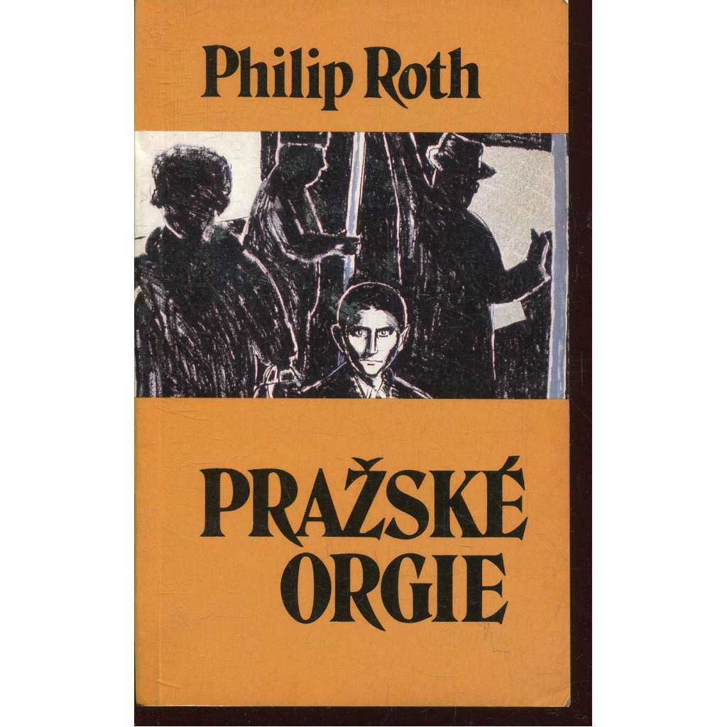 Pražské orgie (exil - Sixty-Eight Publishers)