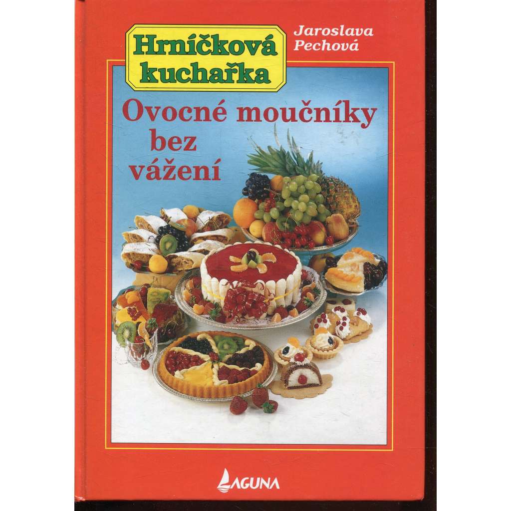 Ovocné moučníky bez vážení (Hrníčková kuchařka)