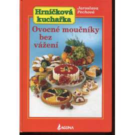 Ovocné moučníky bez vážení (Hrníčková kuchařka)