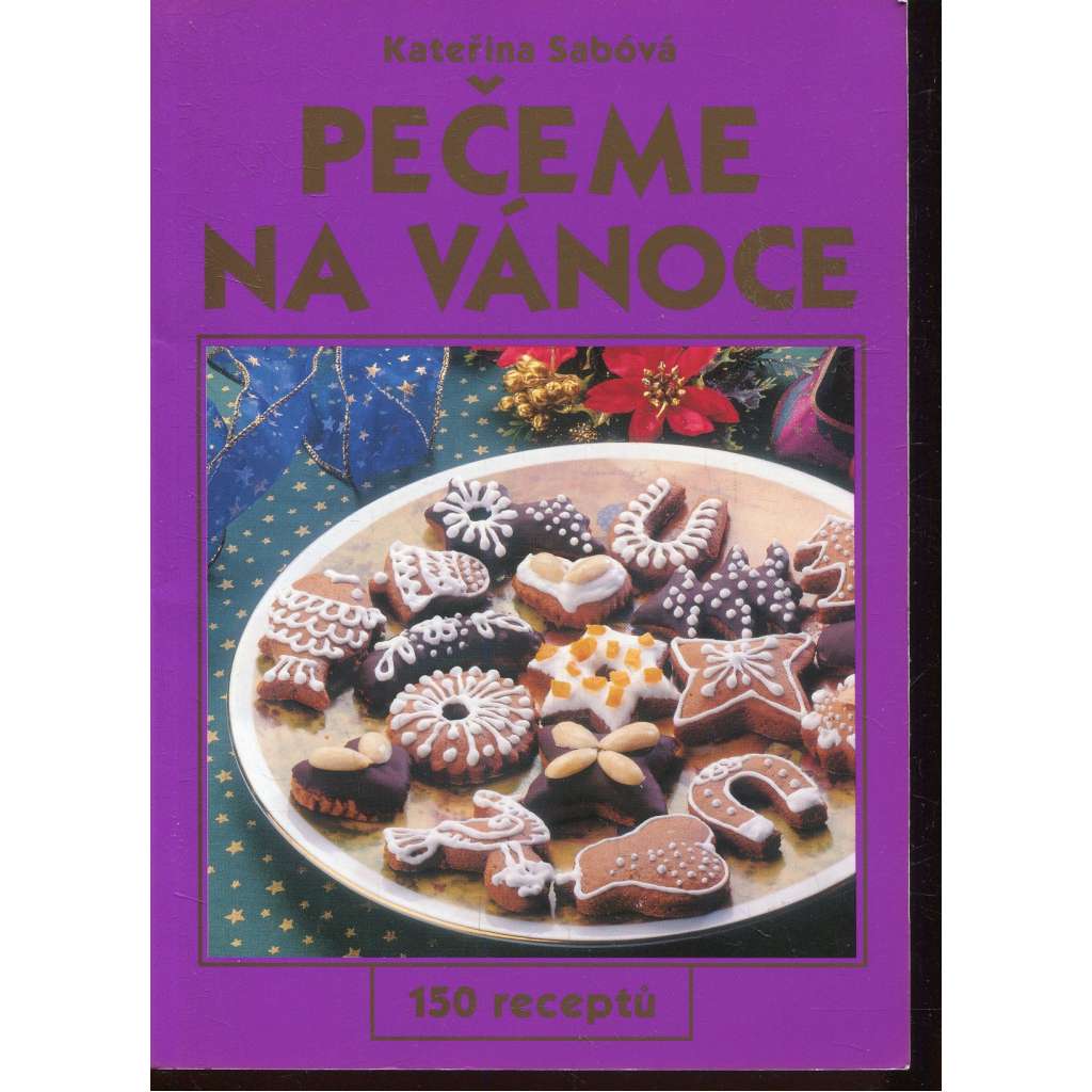 Pečeme na Vánoce (kuchařka, cukroví)