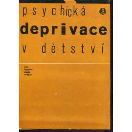 Psychická deprivace v dětství