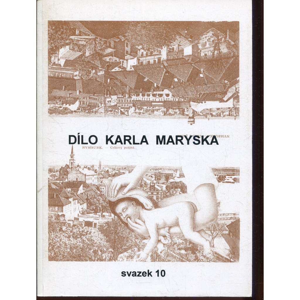 Dílo Karla Maryska, sv. 10. (1986-1988)