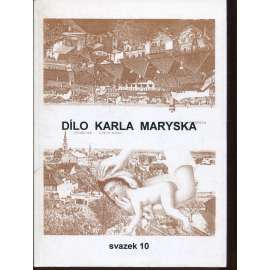 Dílo Karla Maryska, sv. 10. (1986-1988)
