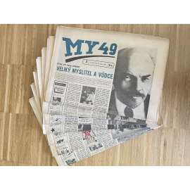 My, čísla 3, 5, 6, 8, 15, 17, 19, 21, 23, 25, 26, 31-34 a 40/1949. Týdeník mládeže (časopis, noviny)