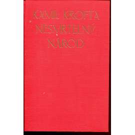 Nesmrtelný národ - České dějiny Od Bílé hory k Palackému (podpis Kamil Krofta)