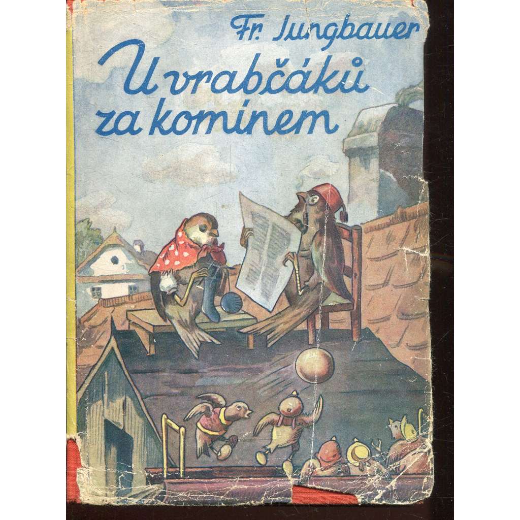 U vrabčáků za komínem