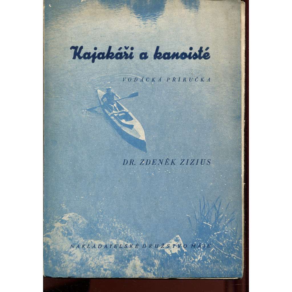 Kajakáři a kanoisté (Vodácká příručka)