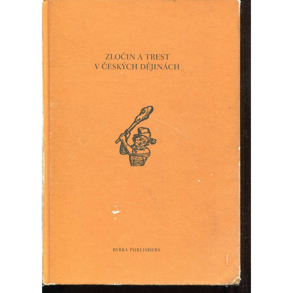 Zločin a trest v českých dějinách