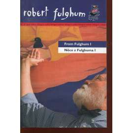 From Fulghum I. / Něco z Fulghuma I.