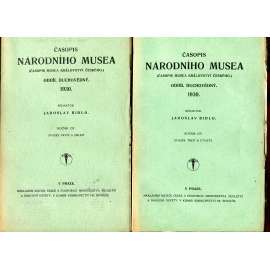 Časopis Národního musea, ročník CIV., sv. I.-IV./1930 (Časopis musea Království českého) - 2 svazky