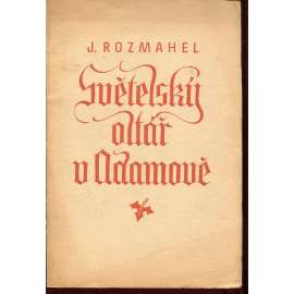 Světelský oltář v Adamově (Adamov)