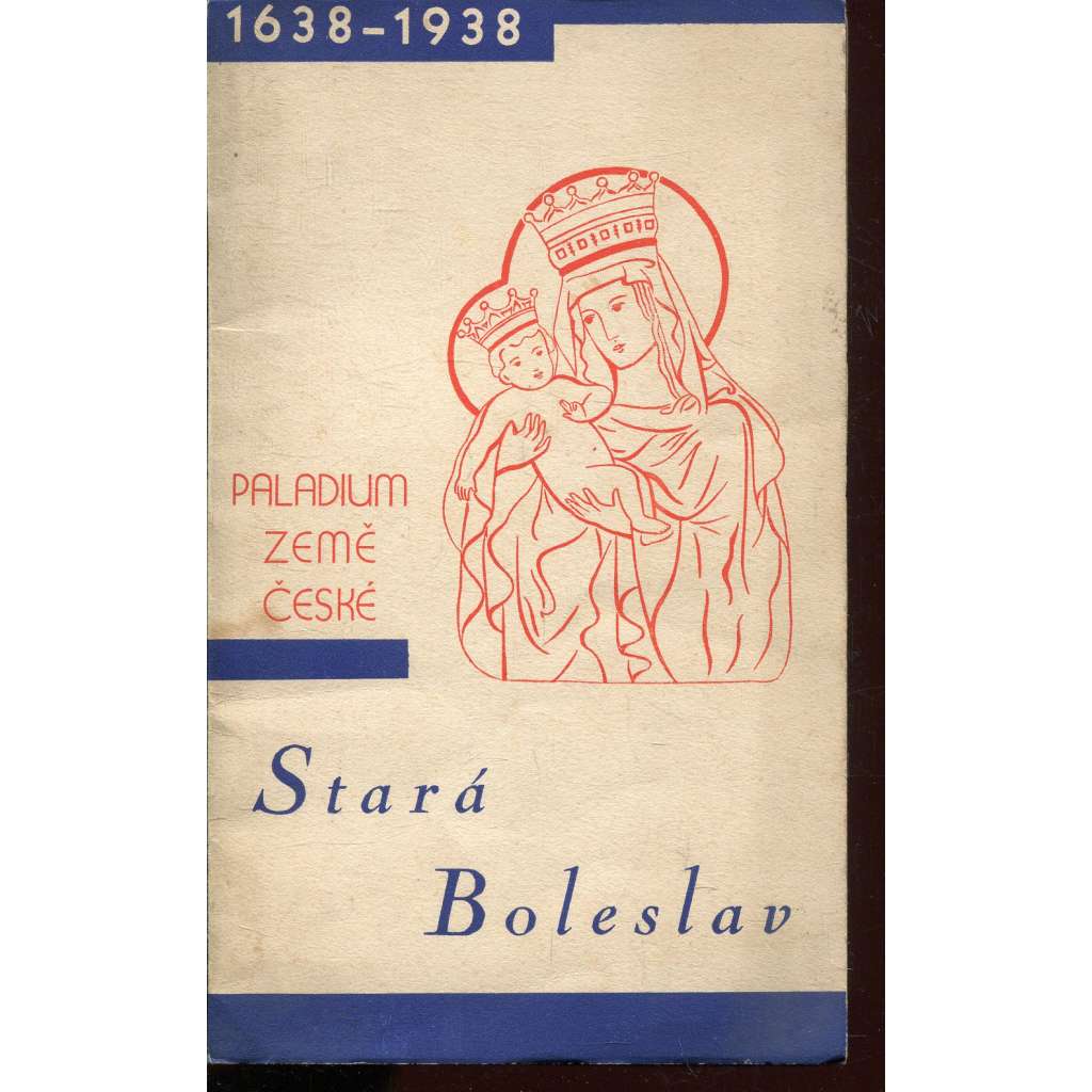 Stará Boleslav. Průvodce po jejích náboženských památkách.