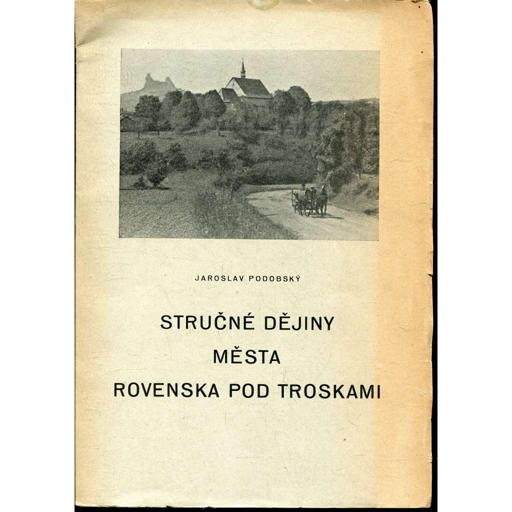 Stručné dějiny města Rovenska pod Troskami (Rovensko)