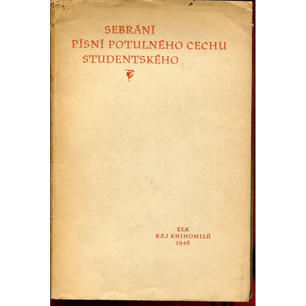 Sebrání písní potulného cechu studentského [Výbor ze středověké latinské poesie žákovské - středověká vagantská poezie, Carmina burana, Zpověď Archipoetova]