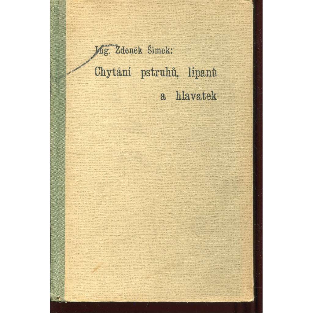 Chytání pstruhů, lipanů a hlavatek (rybářství, ryby)