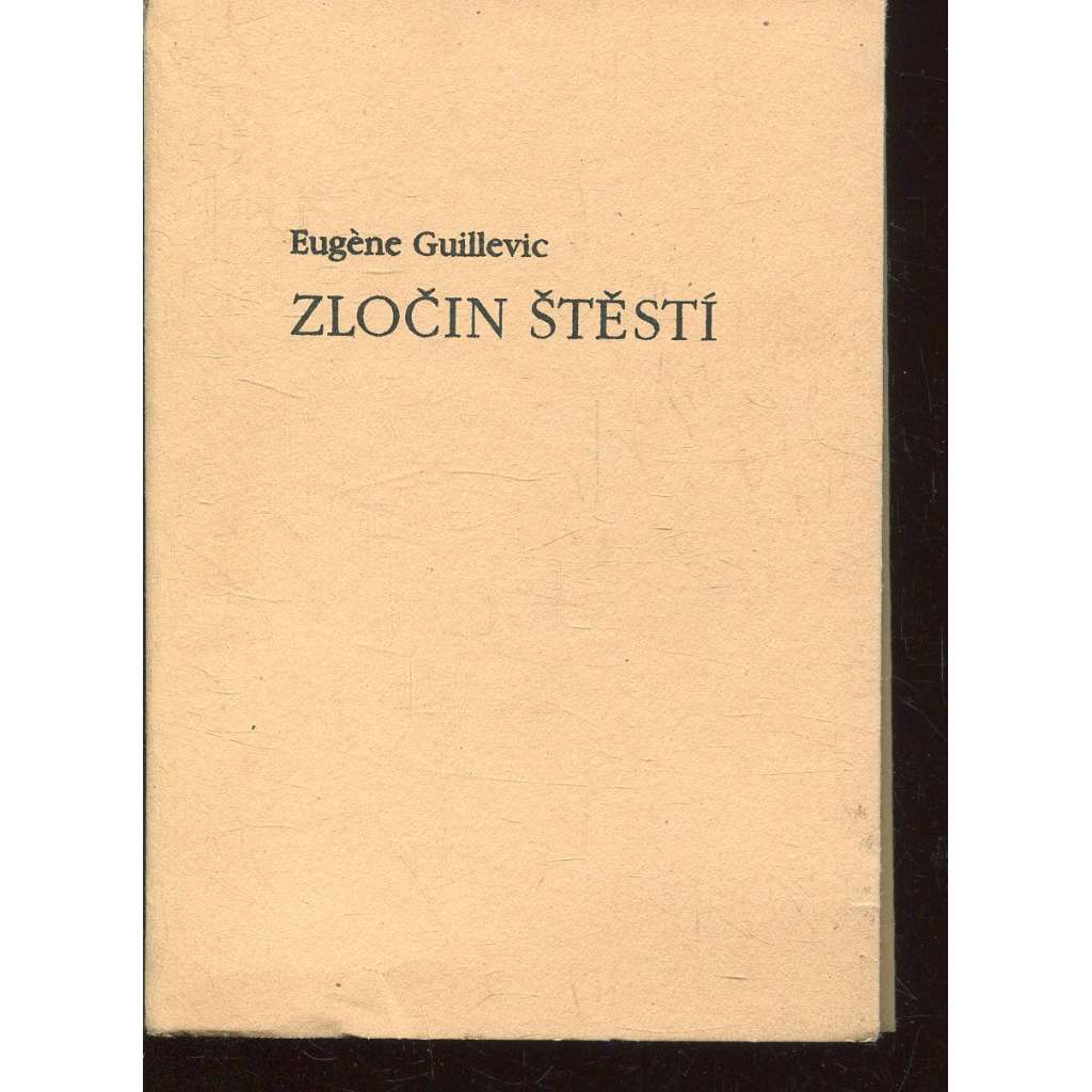 Zločin štěstí (podpis Pavel Peřinka) - poezie