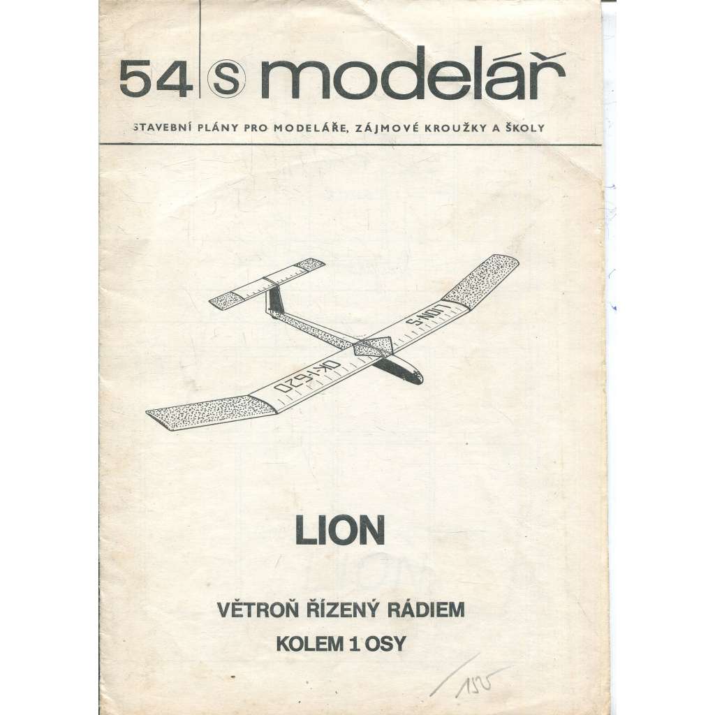 Modelář, číslo 54. Stavební plány pro modeláře, zájmové kroužky a školy (letadla, letectví) - Lion - větroň řízený rádiem