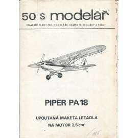 Modelář, číslo 50. Stavební plány pro modeláře, zájmové kroužky a školy (letadla, letectví) - Piper PA 18