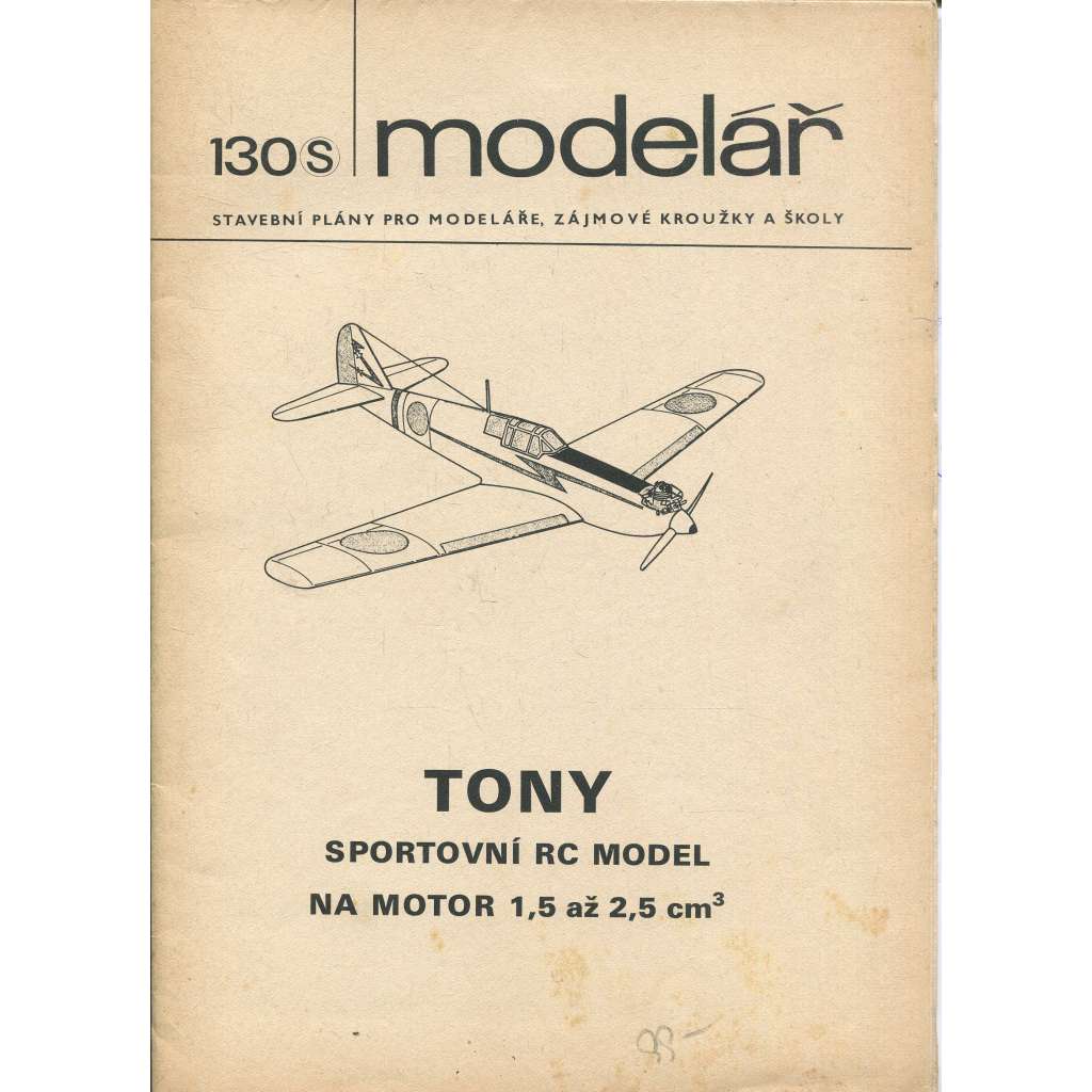 Modelář, číslo 130. Stavební plány pro modeláře, zájmové kroužky a školy (letadla, letectví) - TONY - sportovní RC model
