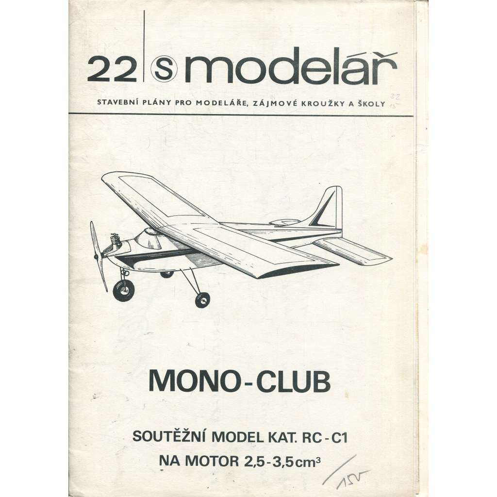 Modelář, číslo 22. Stavební plány pro modeláře, zájmové kroužky a školy (letadla, letectví) - MONO-CLUB