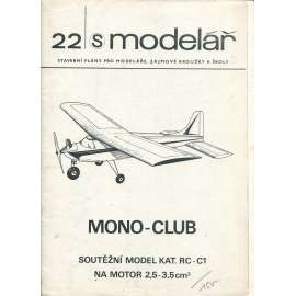 Modelář, číslo 22. Stavební plány pro modeláře, zájmové kroužky a školy (letadla, letectví) - MONO-CLUB