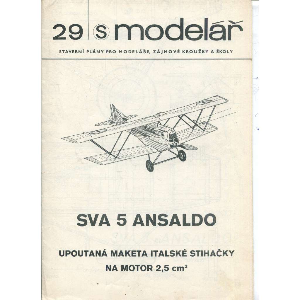 Modelář, číslo 29. Stavební plány pro modeláře, zájmové kroužky a školy (letadla, letectví) - SVA 5 Ansaldo