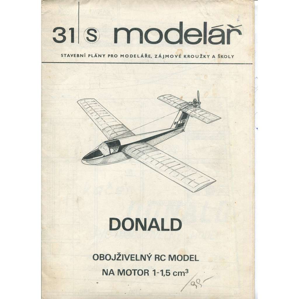 Modelář, číslo 31. Stavební plány pro modeláře, zájmové kroužky a školy (letadla, letectví) - DONALD