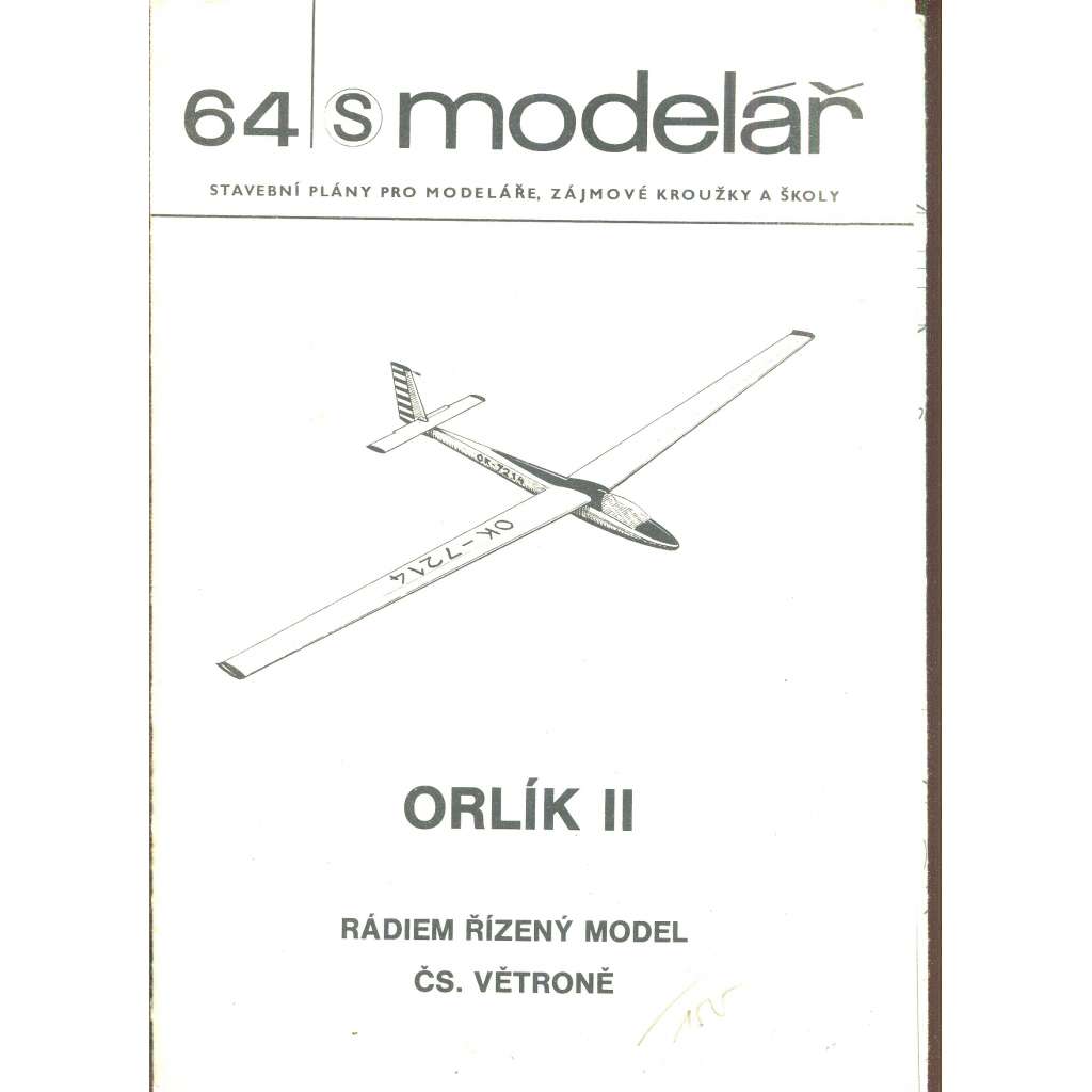 Modelář, číslo 64. Stavební plány pro modeláře, zájmové kroužky a školy (letadla, letectví) - Orlík II