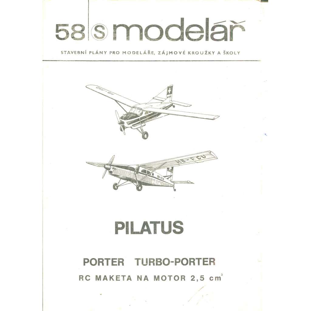 Modelář, číslo 58. Stavební plány pro modeláře, zájmové kroužky a školy (letadla, letectví) - Pilatus
