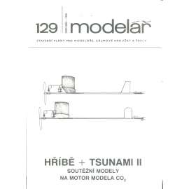 Modelář, číslo 129. Stavební plány pro modeláře, zájmové kroužky a školy (letadla, letectví) - Hříbě+Tsunami II