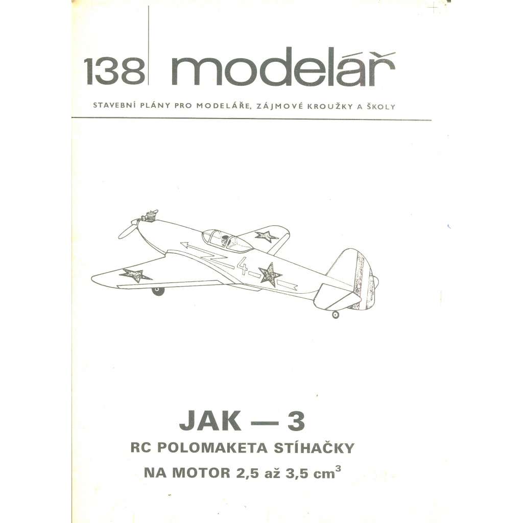 Modelář, číslo 138. Stavební plány pro modeláře, zájmové kroužky a školy (letadla, letectví) - JAK-3